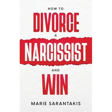 How to Divorce a Narcissist and Win