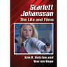 Scarlett Johansson: The Life and Films