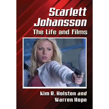 Scarlett Johansson: The Life and Films