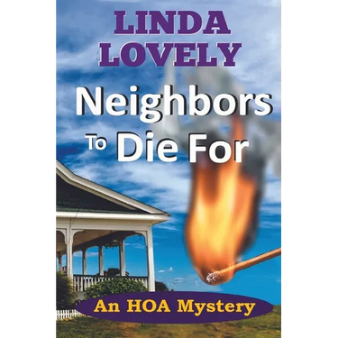 Neighbors to Die For: An HOA Mystery
