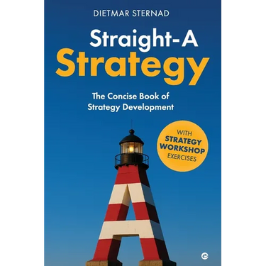 Straight-A Strategy: The Concise Book of Strategy Development