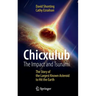 Chicxulub: The Impact and Tsunami: The Story of the Largest Known Asteroid to Hit the Earth