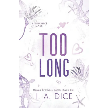Too Long: Hayes Brothers Book 6