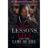 Love, Lessons, Lies, and the Game of Life Book 1: The Beginning