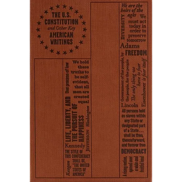 U.S. Constitution and Other Key American Writings