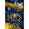 A Dope Boy's Diary: A Standalone Hood Romance