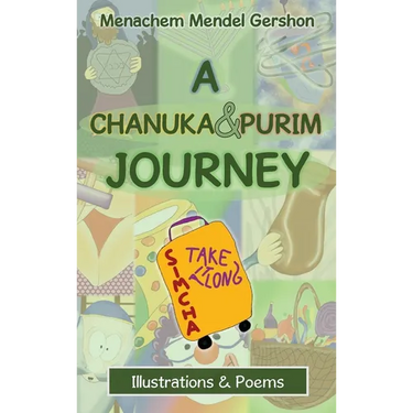 A Chanuka & Purim Journey: Illustrations & Poems