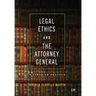 Legal Ethics and the Attorney General: A Canadian Analysis