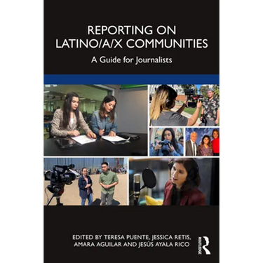 Reporting on Latino/a/x Communities: A Guide for Journalists