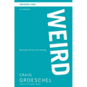 A Weird Bible Study Participant's Guide: Because Normal Isn't Working