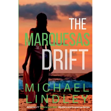 The Marquesas Drift