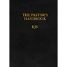The Pastor's Handbook KJV: Instructions, Forms and Helps for Conducting the Many Ceremonies a Minister Is Called Upon to Direct