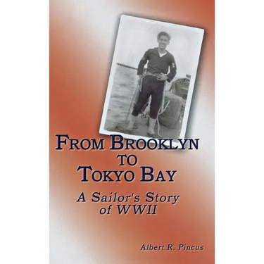 From Brooklyn to Tokyo Bay: A Sailor's Story of WWII