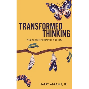 Transformed Thinking: Helping Improve Behavior in Society