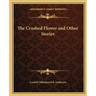 The Crushed Flower and Other Stories