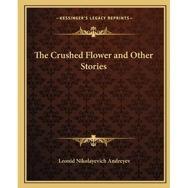 The Crushed Flower and Other Stories