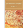 Friendship and Hospitality: The Jesuit-Confucian Encounter in Late Ming China
