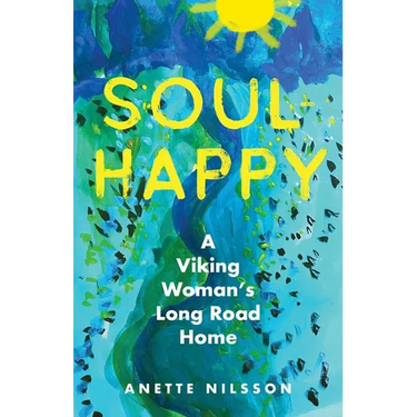 Soul-Happy: A Viking Woman's Long Road Home