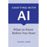 Chatting with AI: What to Know Before You Start