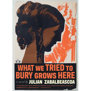 What We Tried to Bury Grows Here