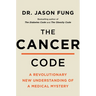 The Cancer Code: A Revolutionary New Understanding of a Medical Mystery