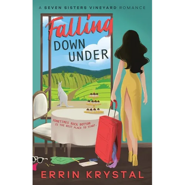 Falling Down Under: A Seven Sisters Vineyard Romance