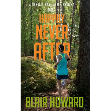 Happily Never After: A Randall & Carver Mystery
