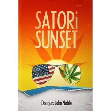 Satori Sunset: A Pulp Fiction of Enlightened Adventure