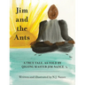 Jim and the Ants: A True Tale, As Told By Qigong Master Jim Nance