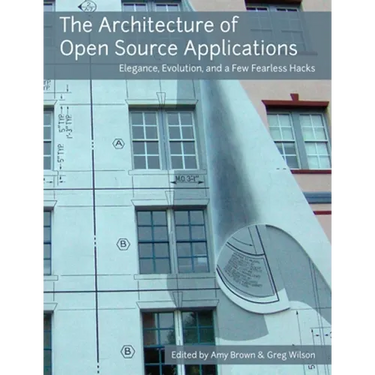 The Architecture of Open Source Applications