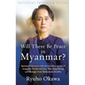 Will There Be Peace in Myanmar?