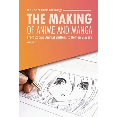 The Making of Anime and Manga: From Zodiac Animal Shifters to Demon Slayers