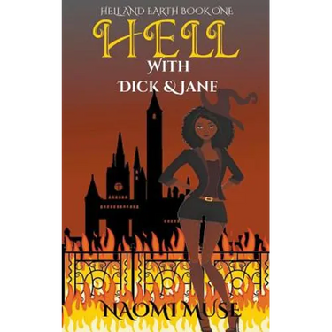 Hell With Dick and Jane