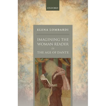 Imagining the Woman Reader in the Age of Dante