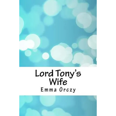 Lord Tony's Wife