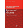Dynamics and Vibrations: Progress in Nonlinear Analysis