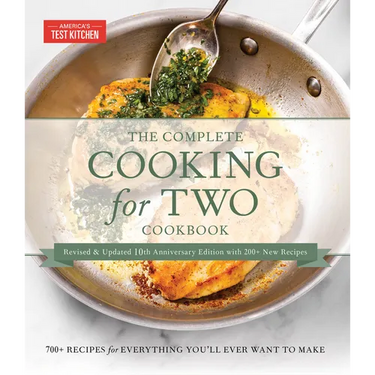 The Complete Cooking for Two Cookbook, 10th Anniversary Gift Edition: 700+ Recipes for Everything You'll Ever Want to Make