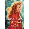 Not That Duke: A Would-Be Wallflowers Novel