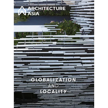 Architecture Asia: Globalization and Locality