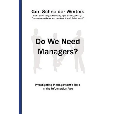 Do We Need Managers?: Investigating Management's Role in the Information Age