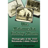 The Matanuska Colony Album: Photographs of the 1935 Matanuska Colony Project