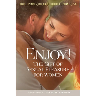 Enjoy!: The Gift of Sexual Pleasure for Women