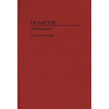 Homicide: A Bibliography