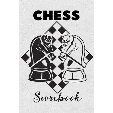 Chess Scorebook: Score Book Knights Chess Players Log Scorebook Notebook