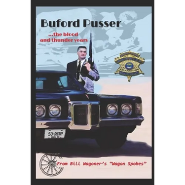 Buford Pusser: the blood and..... thunder years