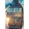 Walk With Me