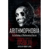 Arithmophobia: An Anthology of Mathematical Horror