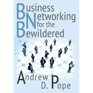 Business Networking for the Bewildered