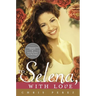 To Selena, with Love: Commemorative Edition