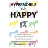 Hypermobile and Happy